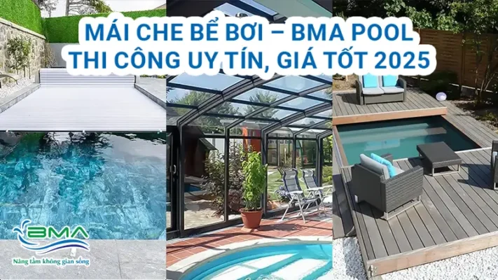 Mái che bể bơi - Giải pháp tối ưu, tiết kiệm cho hồ bơi