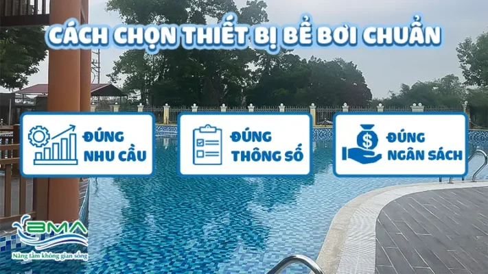 Cách chọn thiết bị bể bơi chuẩn, tiết kiệm chi phí 90 Cách chọn thiết bị bể bơi chuẩn